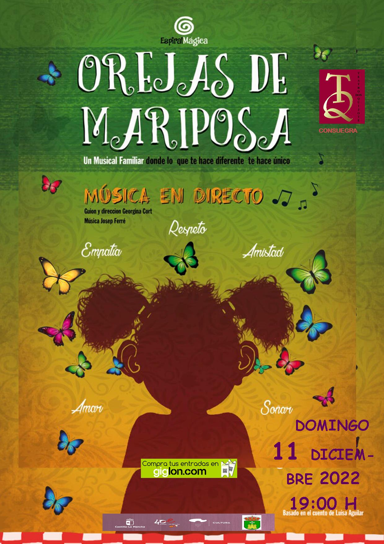 VENTA DE ENTRADAS, Orejas de mariposa - Musical, Teatro Don Quijote, Consuegra(TOLEDO)