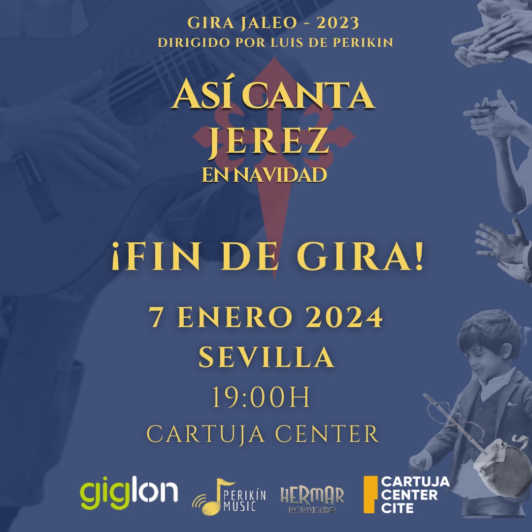 VENTA DE ENTRADAS, ¡¡FIN DE GIRA!! ASÍ CANTA JEREZ EN NAVIDAD 'Gira Jaleo', Cartuja Center Cite, Sevilla(SEVILLA)